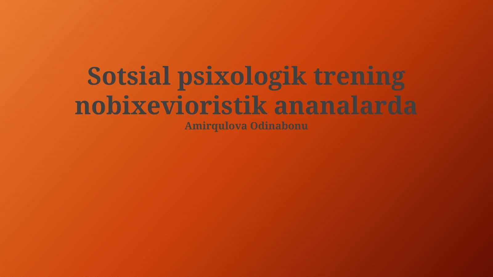Sotsial psixologik trening nobixevioristik ananalarda