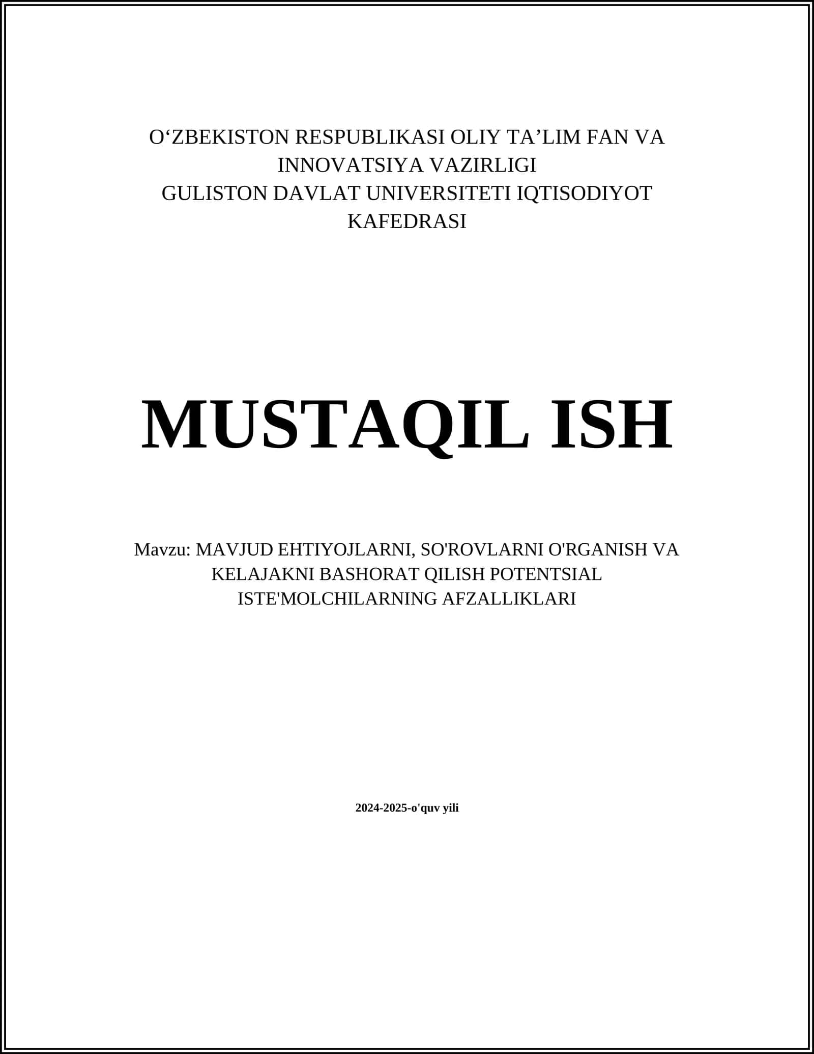 MAVJUD EHTIYOJLARNI, SO'ROVLARNI O'RGANISH VA KELAJAKNI BASHORAT QILISH POTENTSIAL ISTE'MOLCHILARNING AFZALLIKLARI