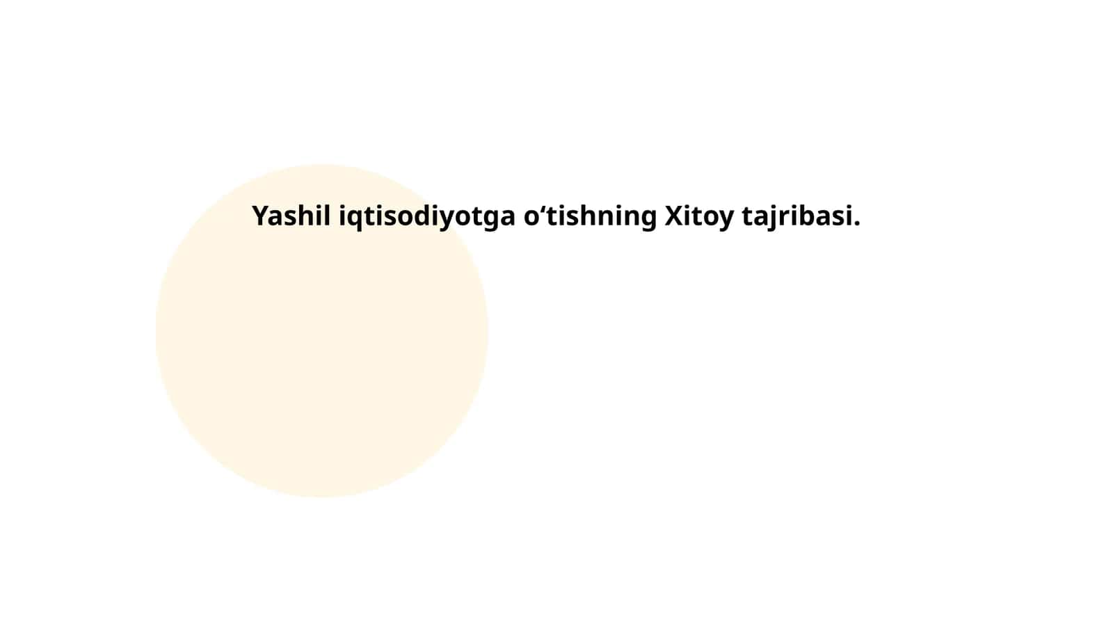 Yashil iqtisodiyotga oʻtishning Xitoy tajribasi