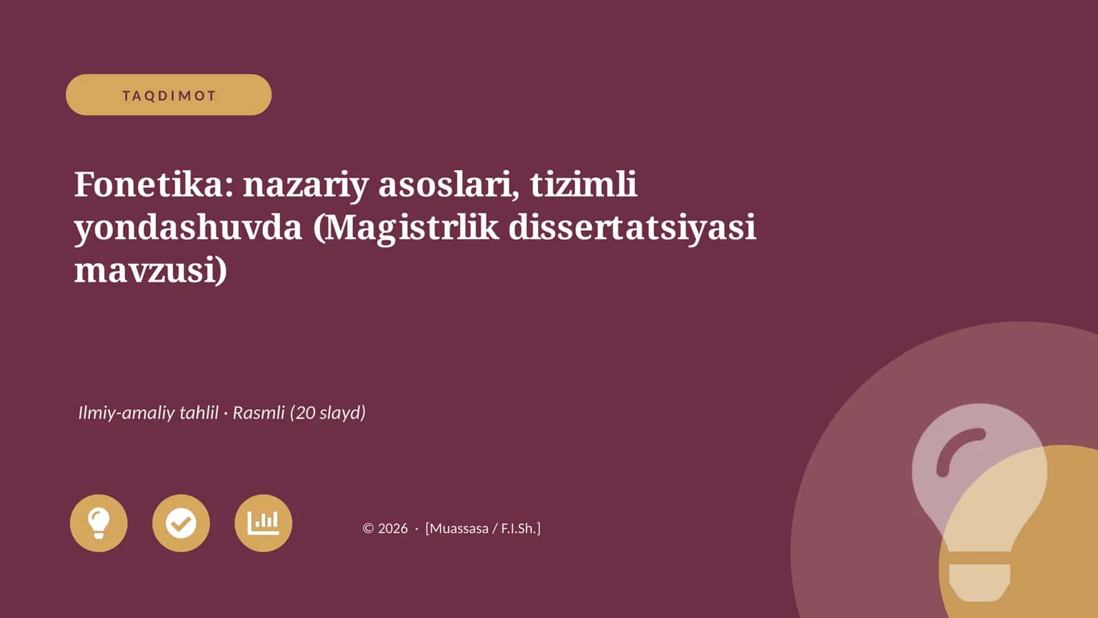 Fonetika: nazariy asoslari, tizimli yondashuvda (Magistrlik dissertatsiyasi mavzusi)