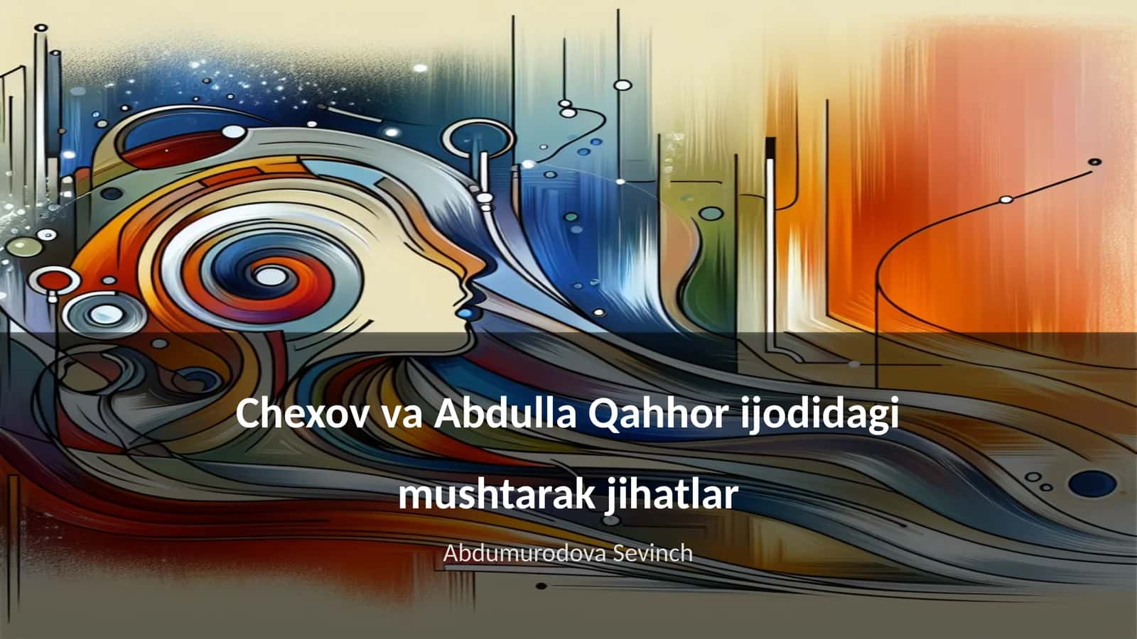 Chexov va Abdulla Qahhor ijodidagi mushtarak jihatlar