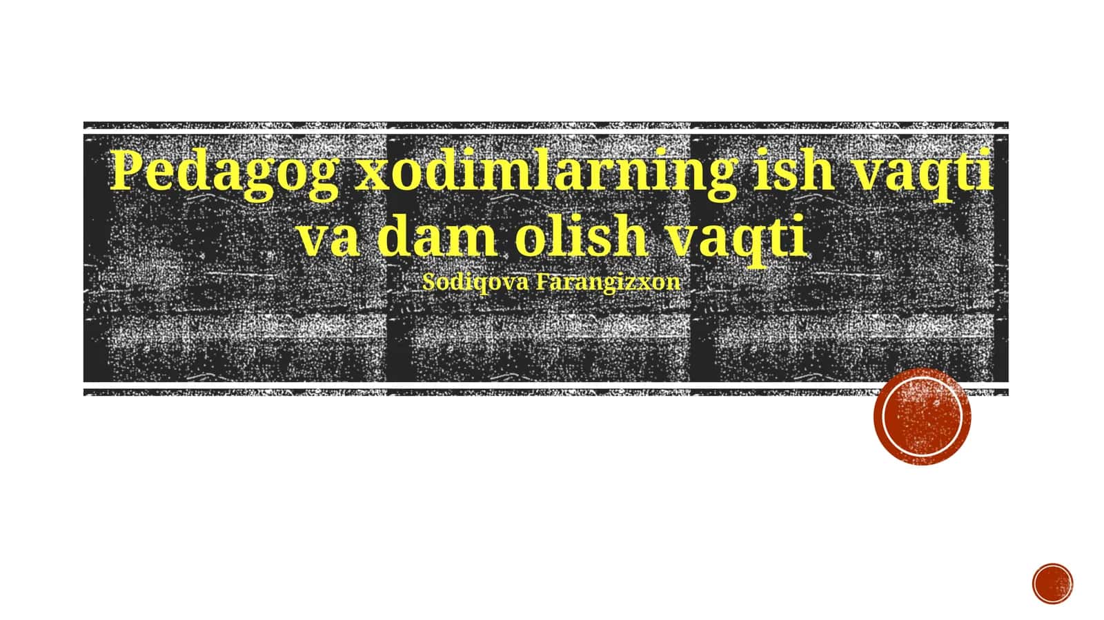 Pedagog xodimlarning ish vaqti va dam olish vaqti