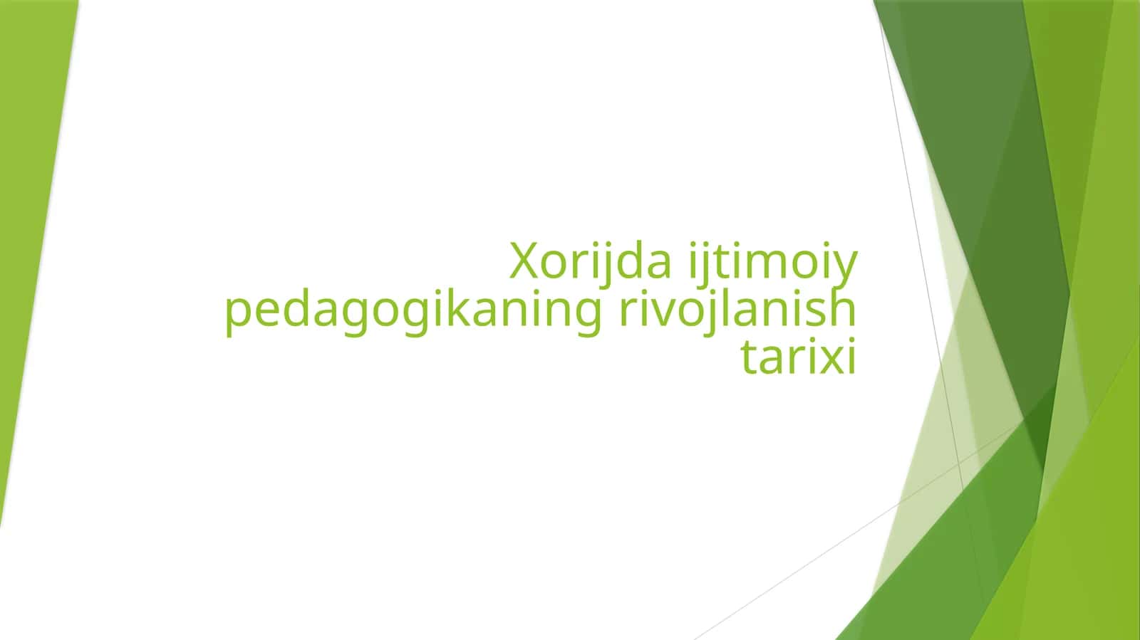 Xorijda ijtimoiy pedagogikaning rivojlanishi tarixi