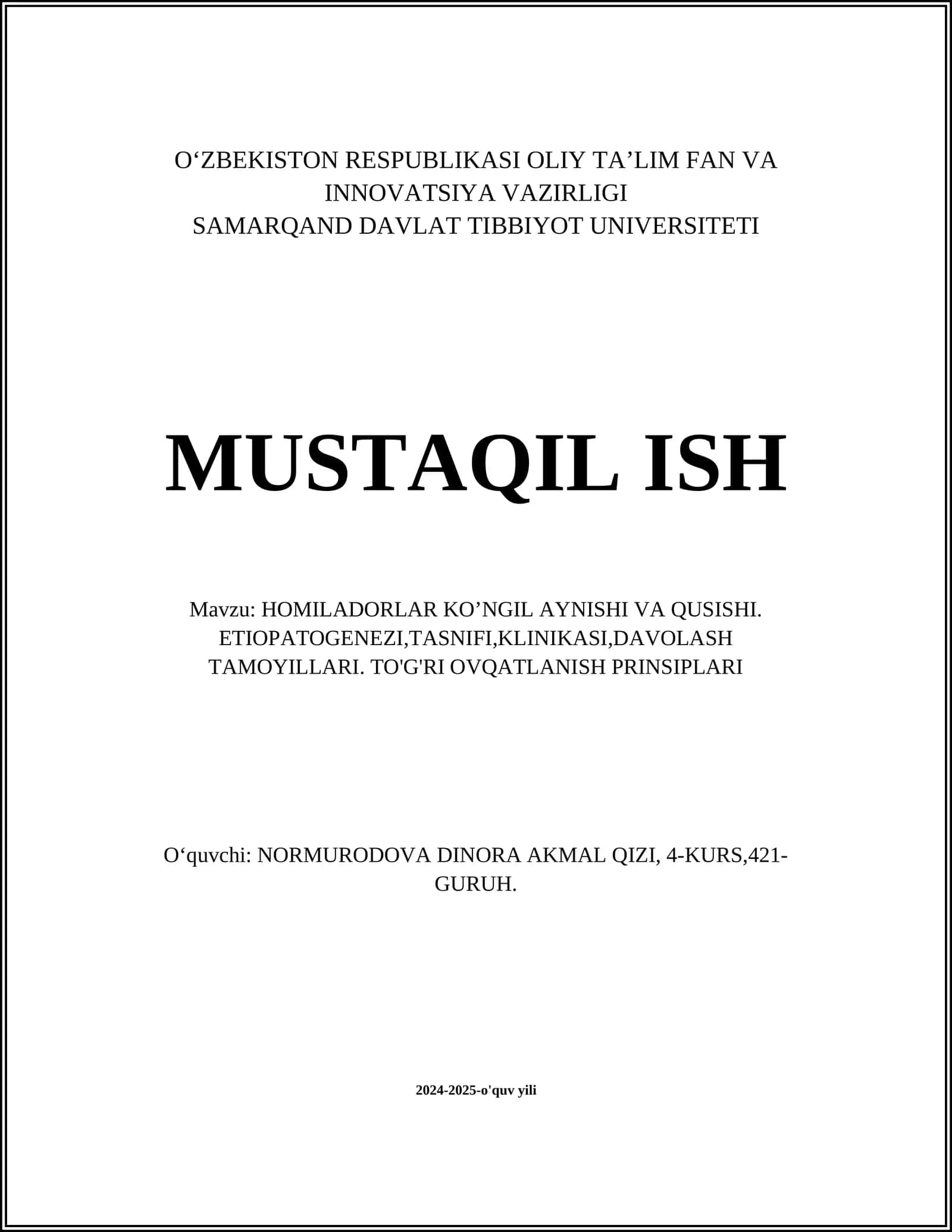 HOMILADORLAR KO’NGIL AYNISHI VA QUSISHI. ETIOPATOGENEZI,TASNIFI,KLINIKASI,DAVOLASH TAMOYILLARI. TO'G'RI OVQATLANISH PRINSIPLARI