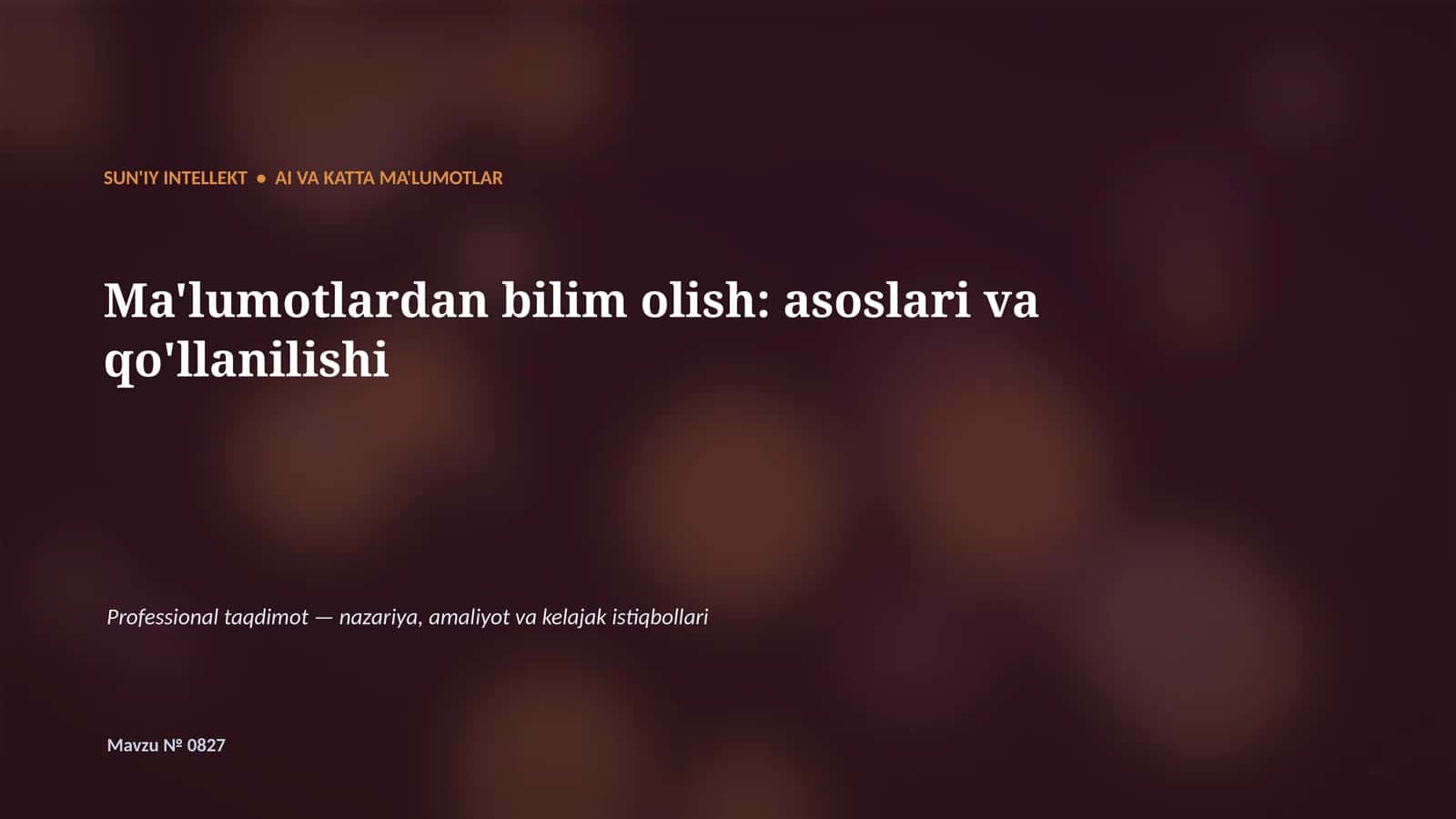 SUN'IY INTELLEKT • AI VA KATTA MA'LUMOTLAR