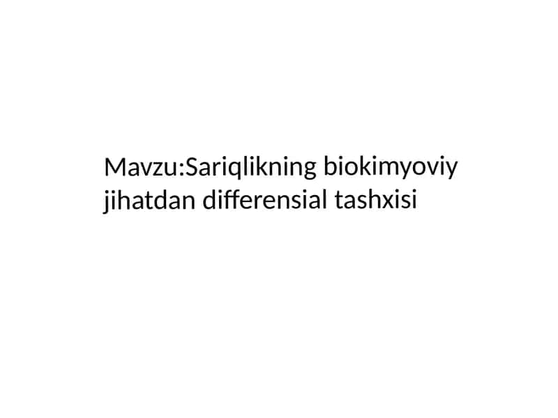 Sariqlikning biokimyoviy jihatdan differensial tashhisi