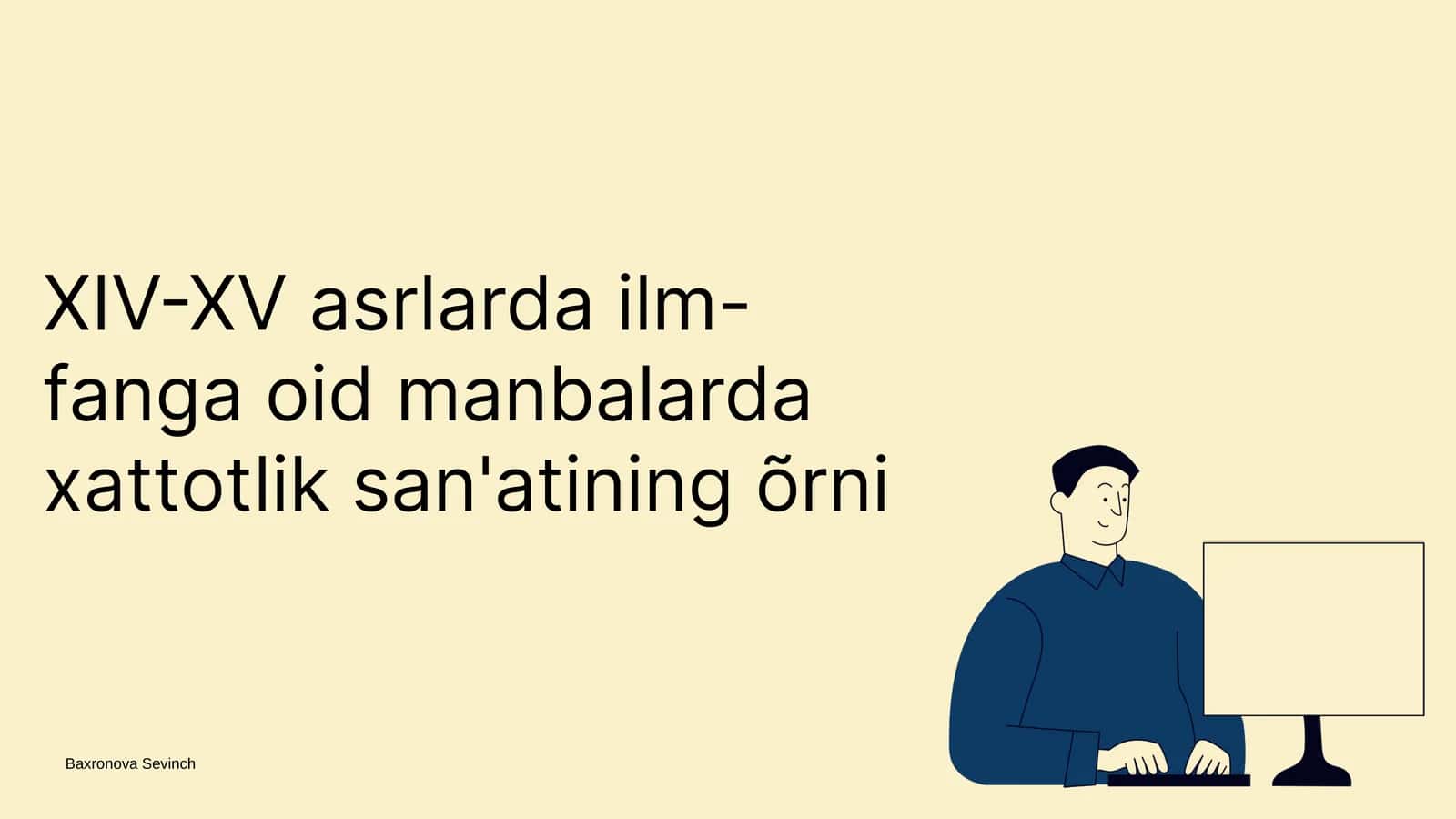 XIV-XV asrlarda ilm-fanga oid manbalarda xattotlik san'atining õrni