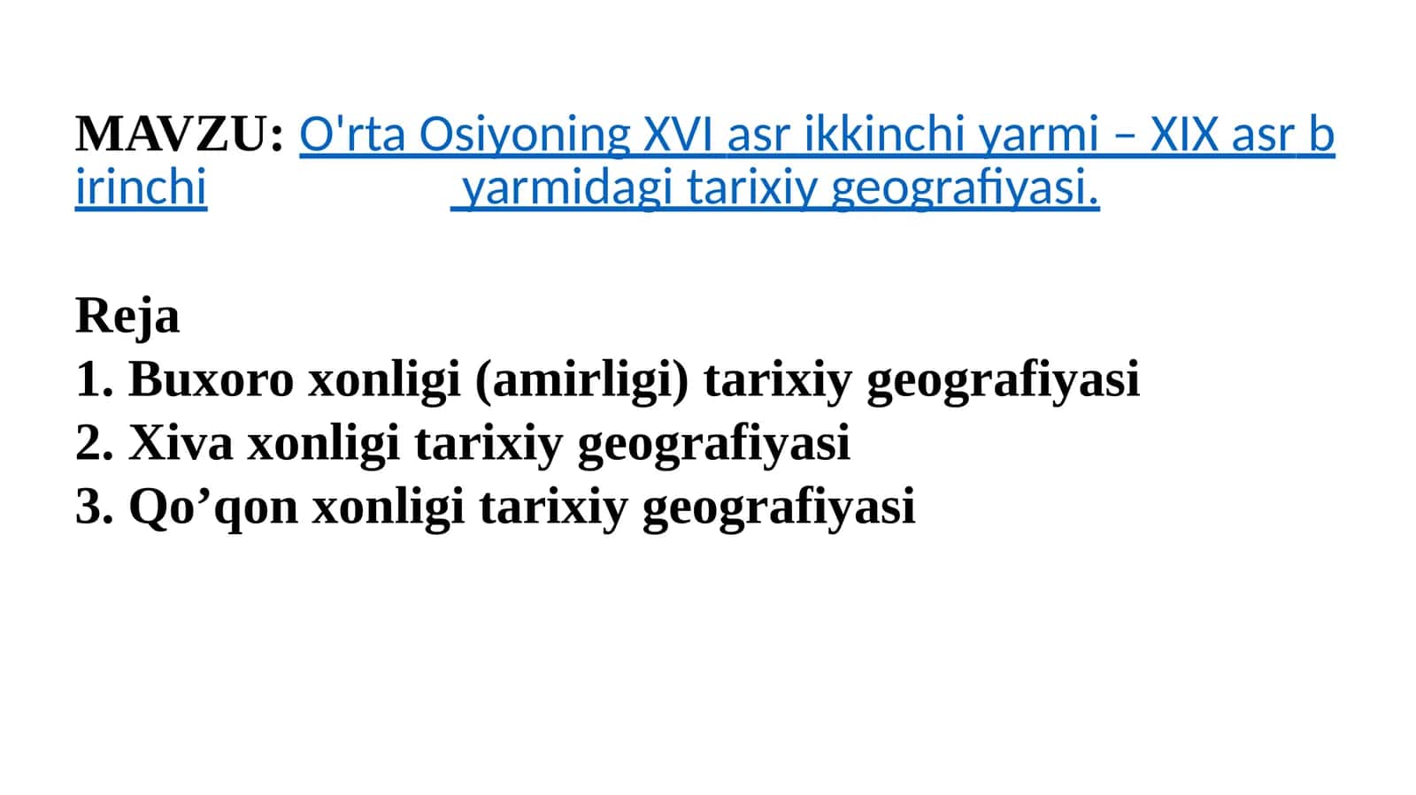 O'rta Osiyoning XVI asr ikkinchi yarmi – XIX asr birinchi yarmidagi tarixiy geografiyasi