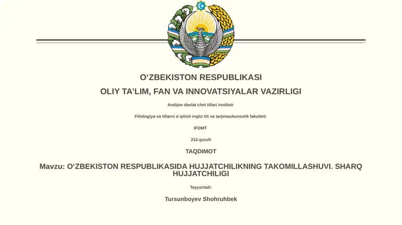 O‘ZBEKISTON RESPUBLIKASIDA HUJJATCHILIKNING TAKOMILLASHUVI. SHARQ HUJJATCHILIGI