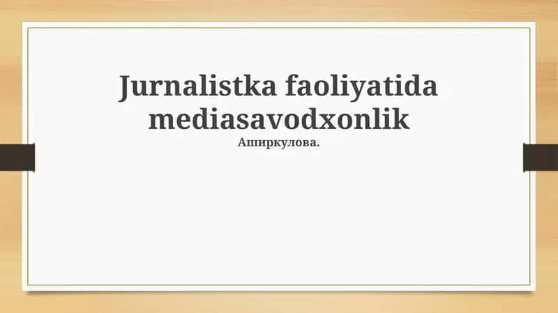 Mediasavodxonlik: Ta'rif, ahamiyat va jurnalistikadagi roli