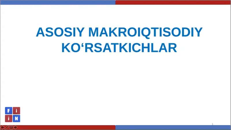 ASOSIY MAKROIQTISODIY KO‘RSATKICHLAR
