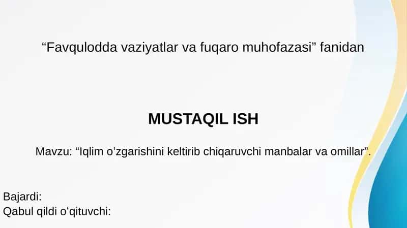 Iqlim o'zgarishini keltirib chiqaruvchi manbalar va omillar.