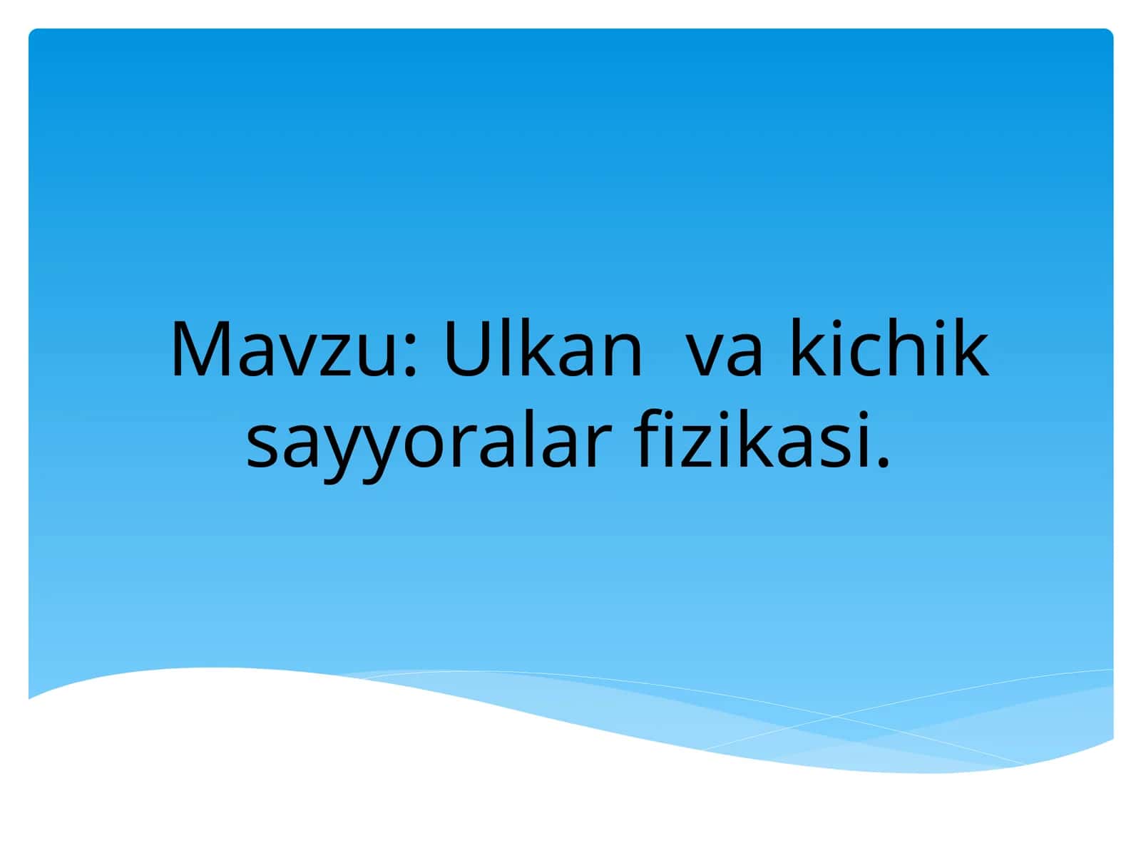 Ulkan va kichik sayyoralar fizikasi