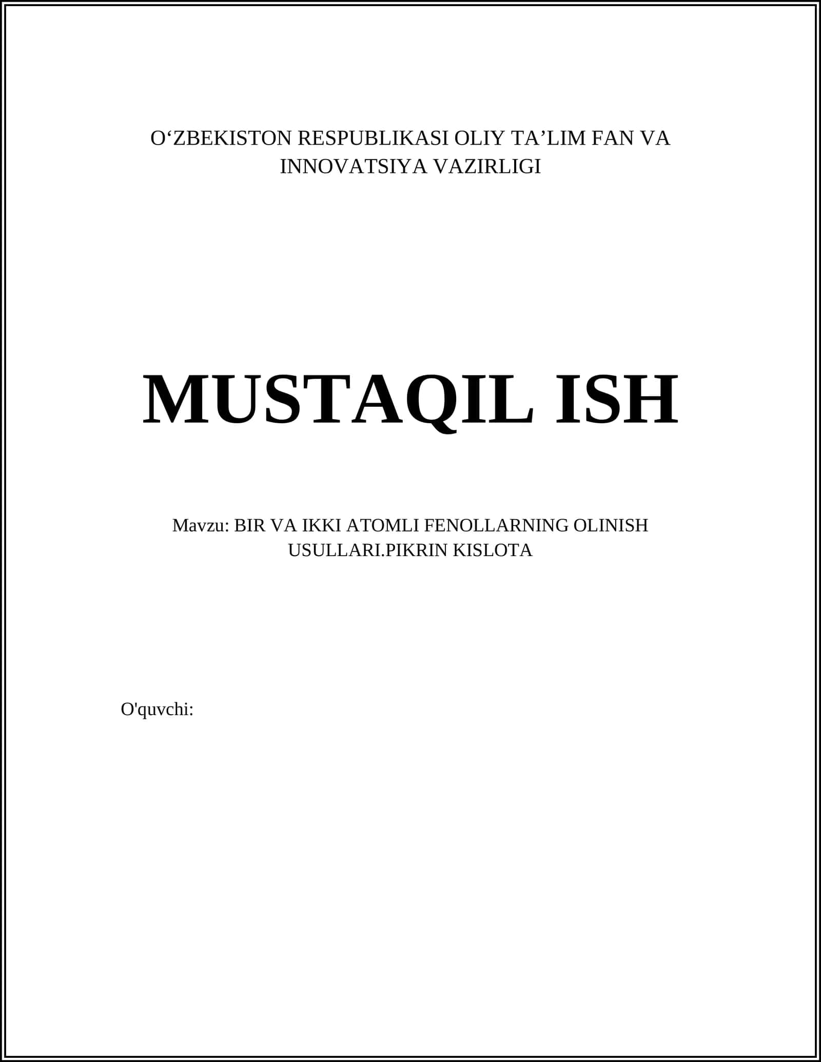 BIR VA IKKI ATOMLI FENOLLARNING OLINISH USULLARI.PIKRIN KISLOTA