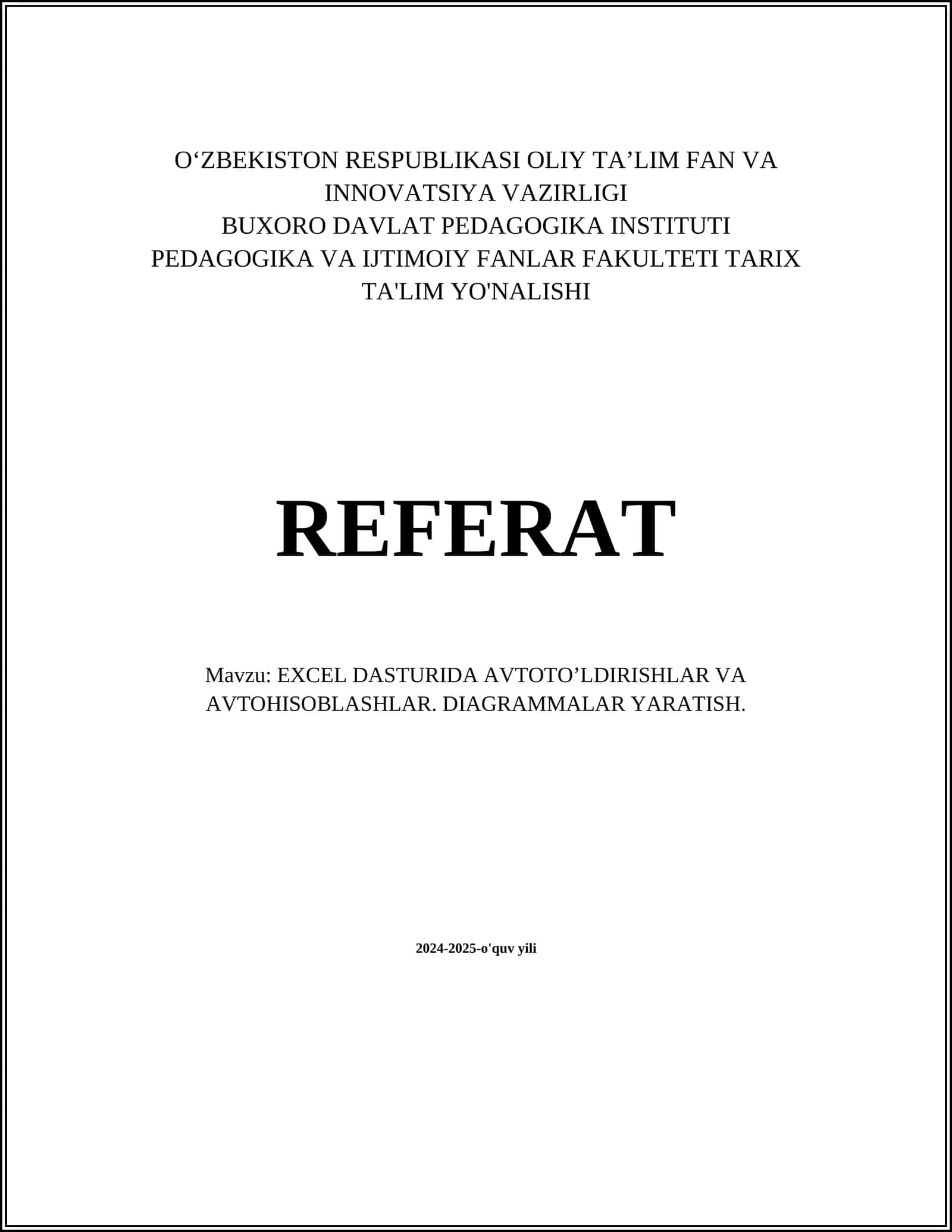 EXCEL DASTURIDA AVTOTO’LDIRISHLAR VA AVTOHISOBLASHLAR. DIAGRAMMALAR YARATISH