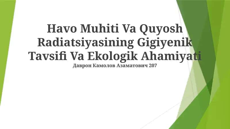 Havo Muhiti Va Quyosh Radiatsiyasining Gigiyenik Tavsifi Va Ekologik Ahamiyati