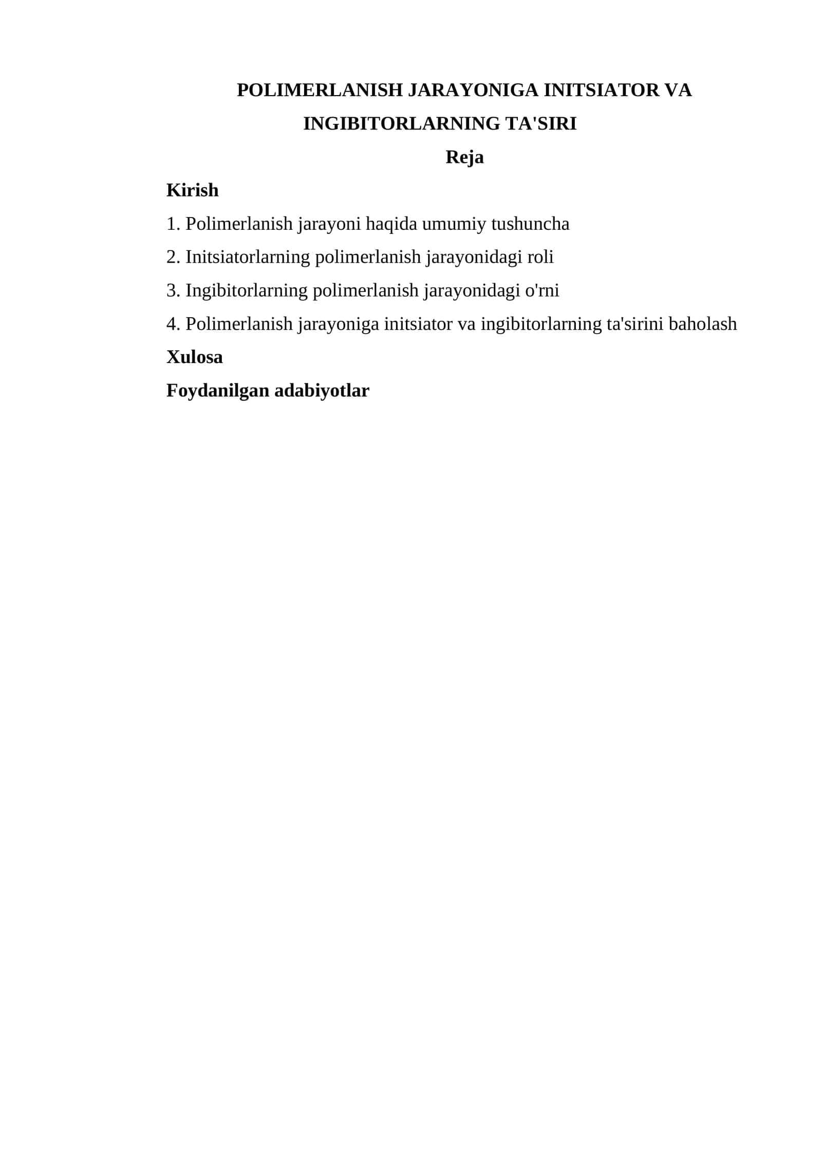 POLIMERLANISH JARAYONIGA INITSIATOR VA INGIBITORLARNING TA'SIRI