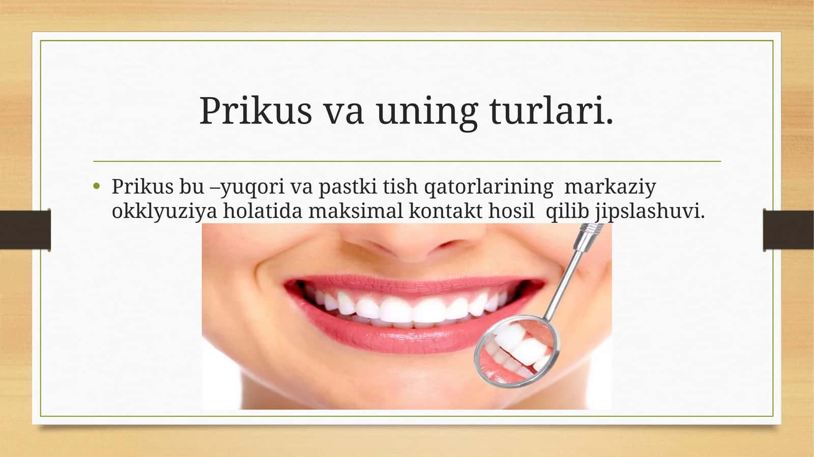 Prikus va uning turlari