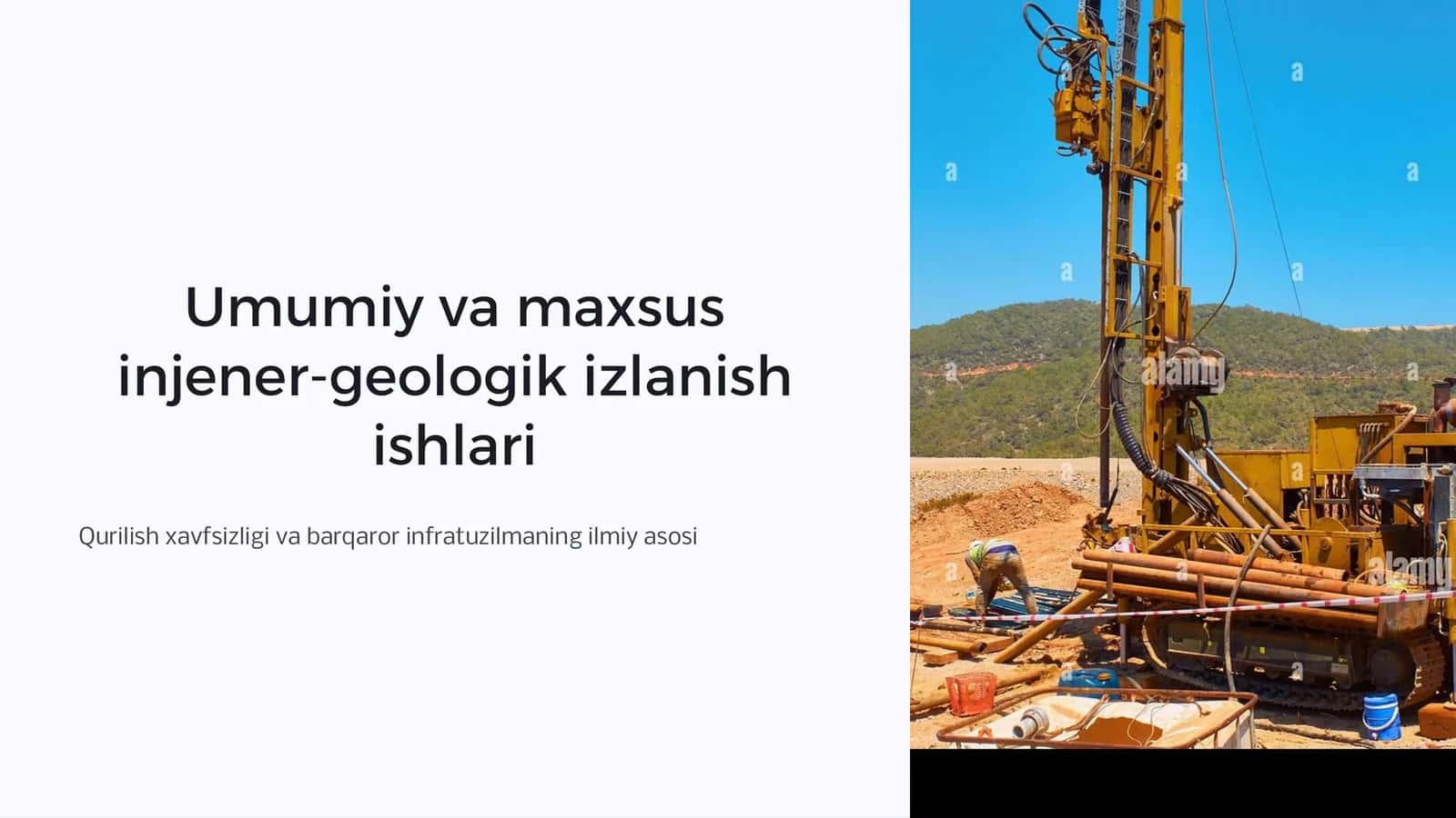 Umumiy va maxsus injener-geologik izlanish ishlari