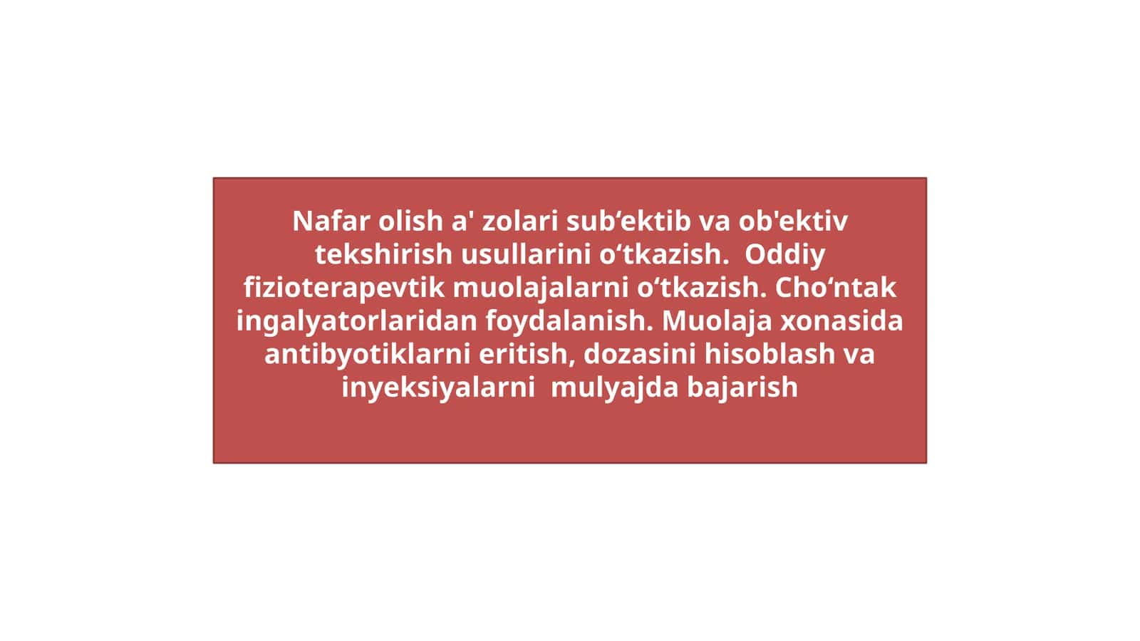 Nafar olish a' zolari sub‘ektib va ob'ektiv tekshirish usullarini o‘tkazish. Oddiy fizioterapevtik muolajalarni o‘tkazish