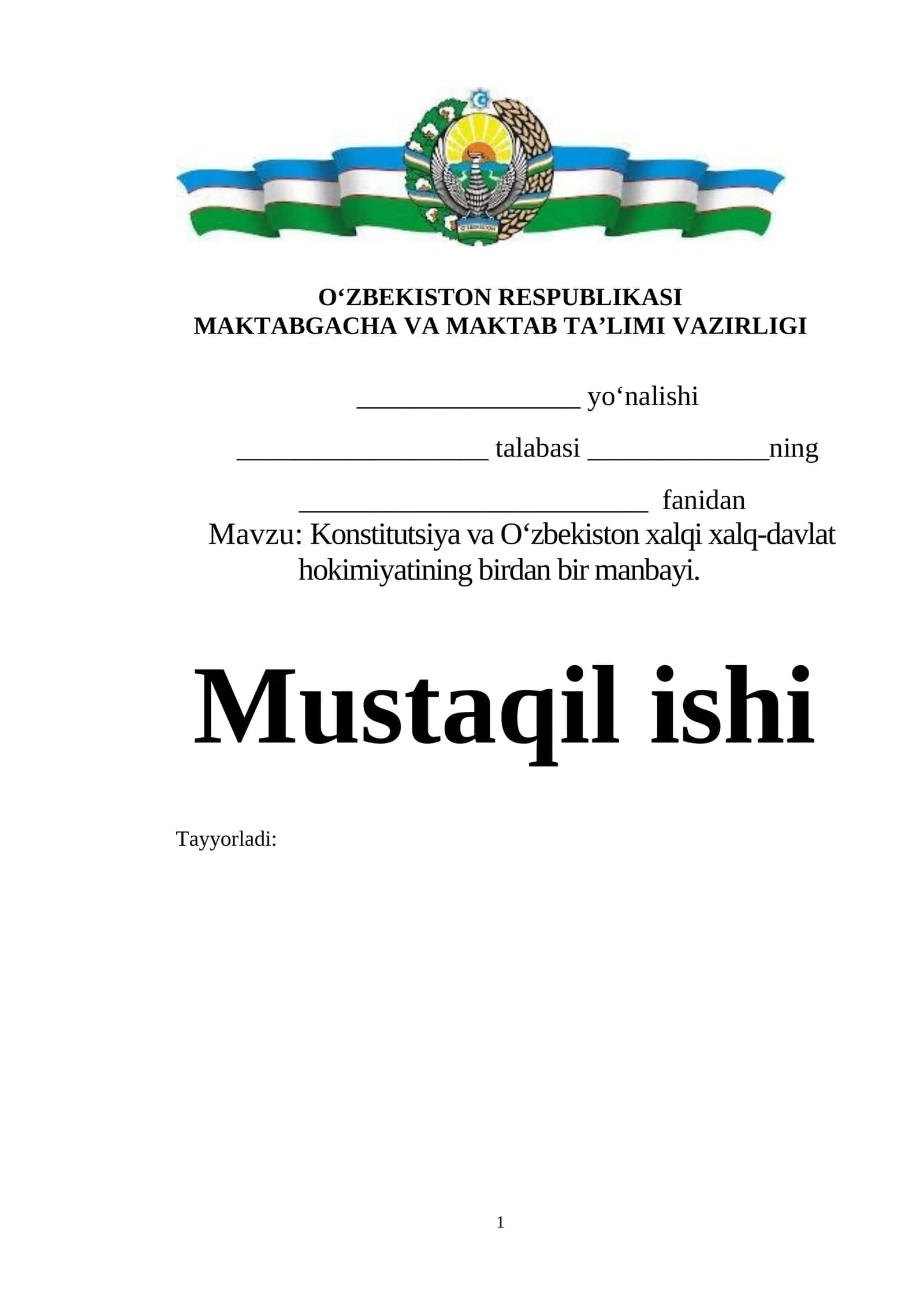 Konstitutsiya va Oʻzbekiston xalqi xalq-davlat hokimiyatining birdan bir manbayi.