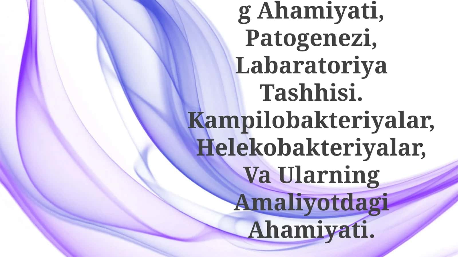 Gastirid Oshqozon- Ichak Yarasi Va Kolit Kelib Chiqishida Mikroorganizmlarning Ahamiyati, Patogenezi, Labaratoriya Tashhisi