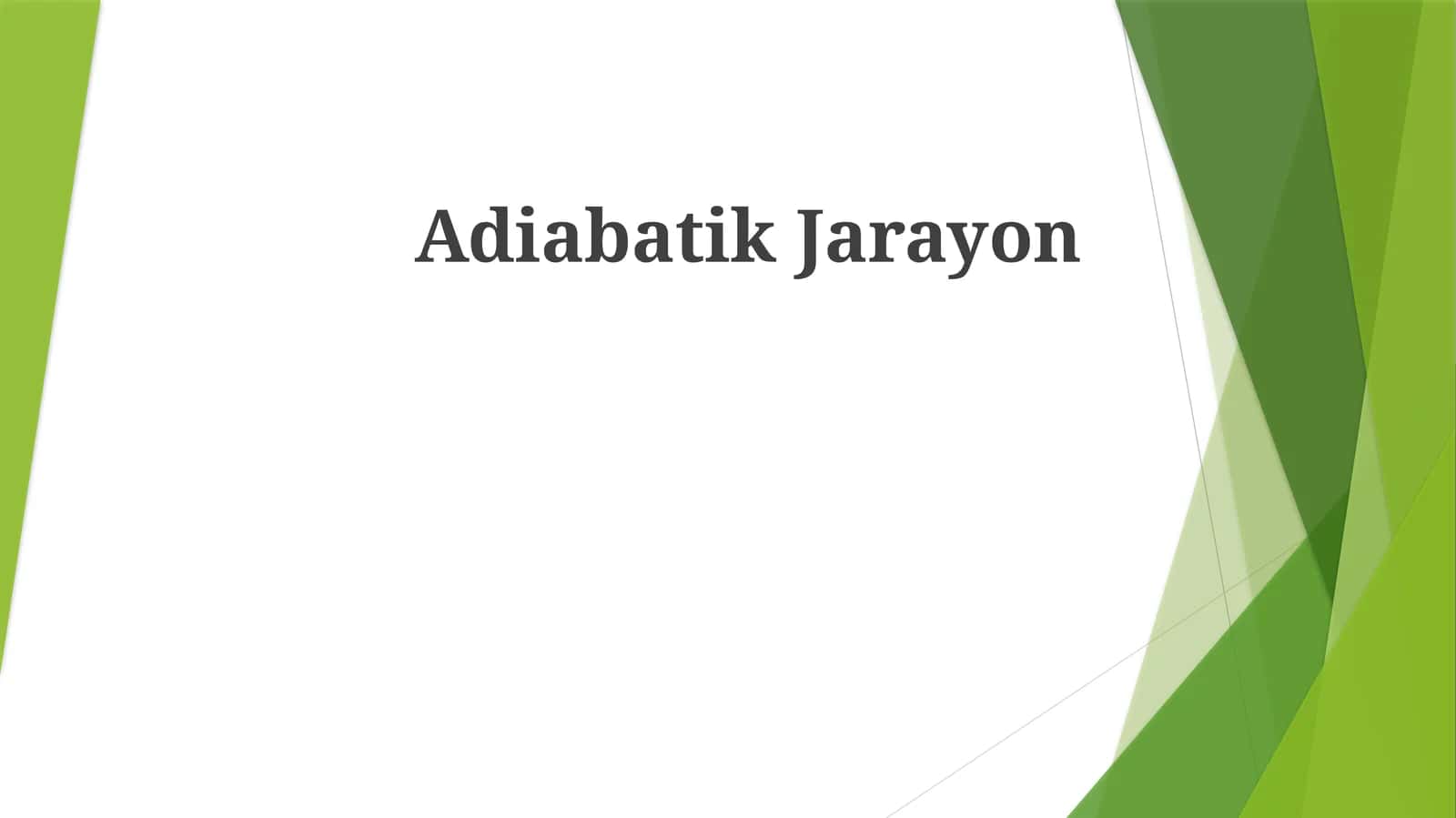 AdiabatikJarayon