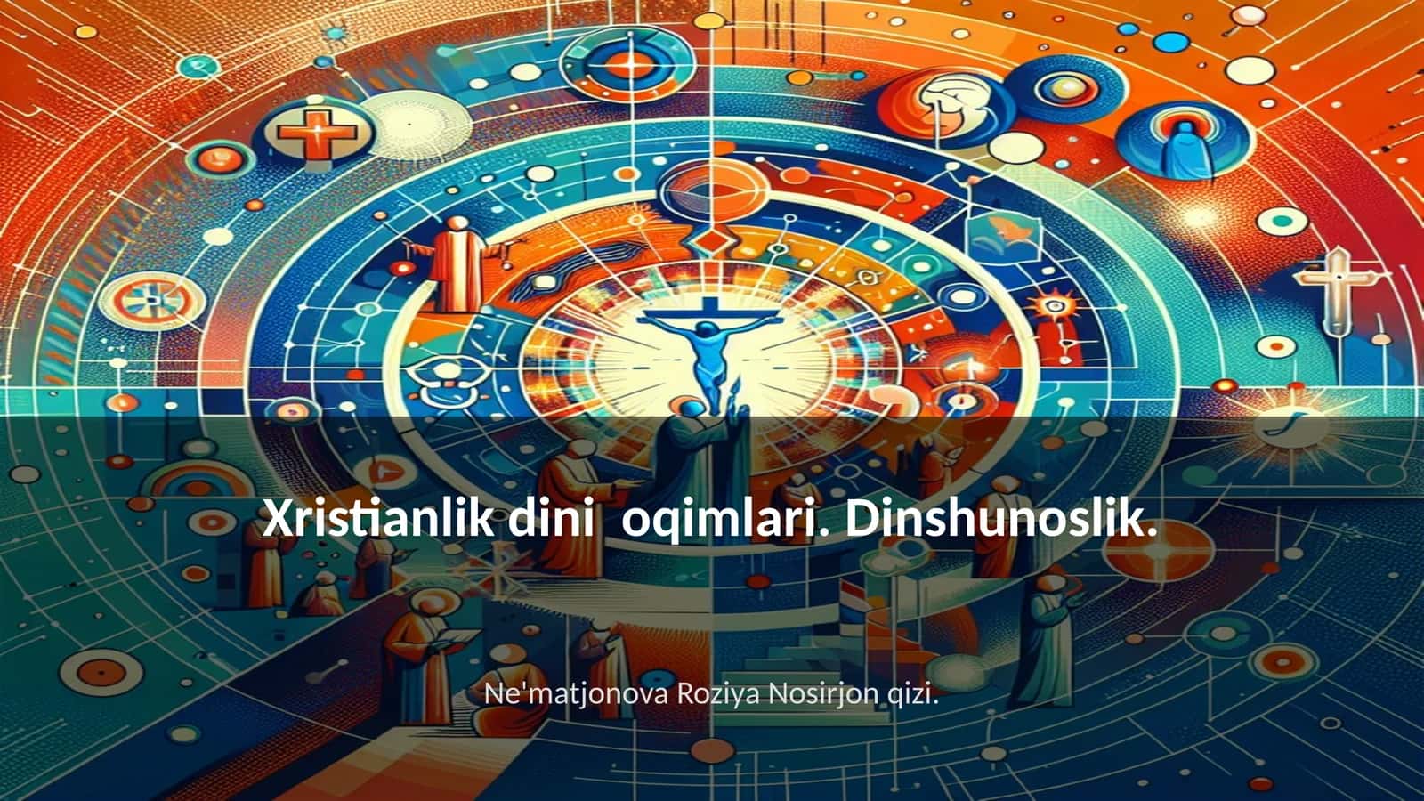 Xristianlik dini oqimlari. Dinshunoslik