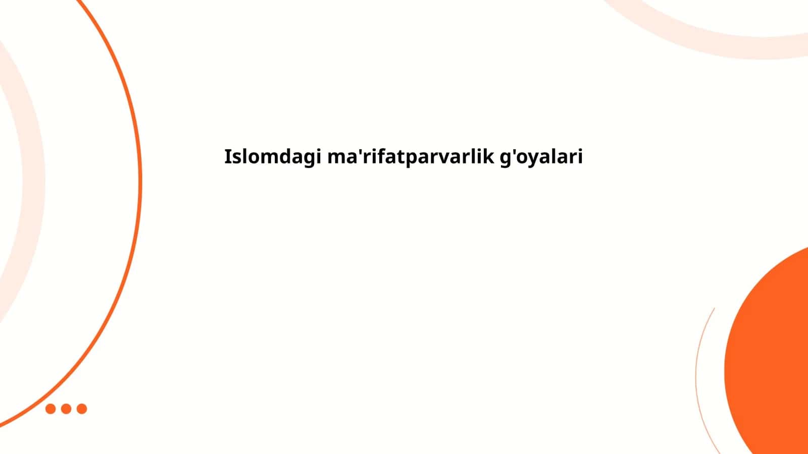 Islomdagi ma'rifatparvarlik g'oyalari