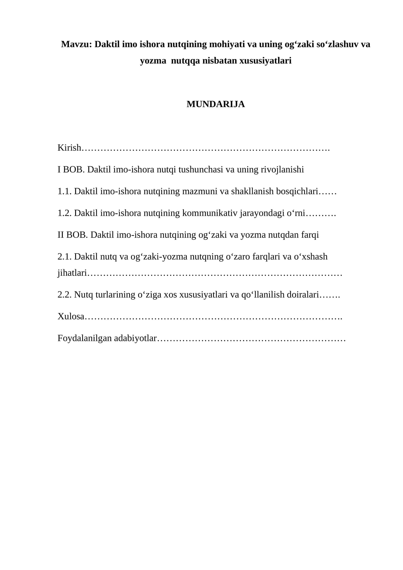 Daktil imo ishora nutqining mohiyati va uning ogʻzaki soʻzlashuv va yozma nutqqa nisbatan xususiyatlari