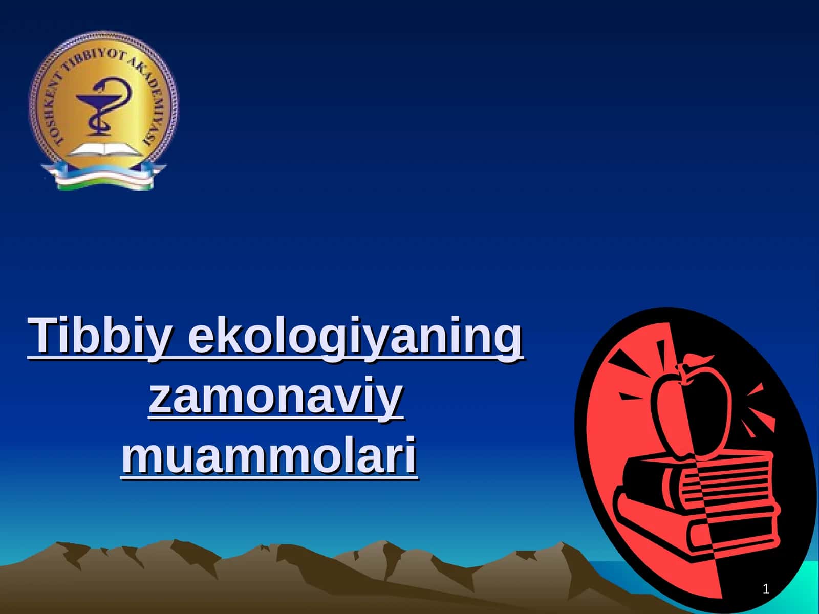 Tibbiy ekologiyaning zamonaviy muammolari