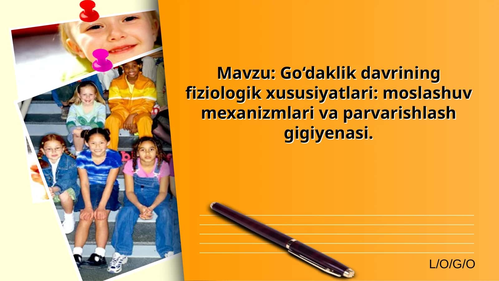 Go‘daklik davrining fiziologik xususiyatlari