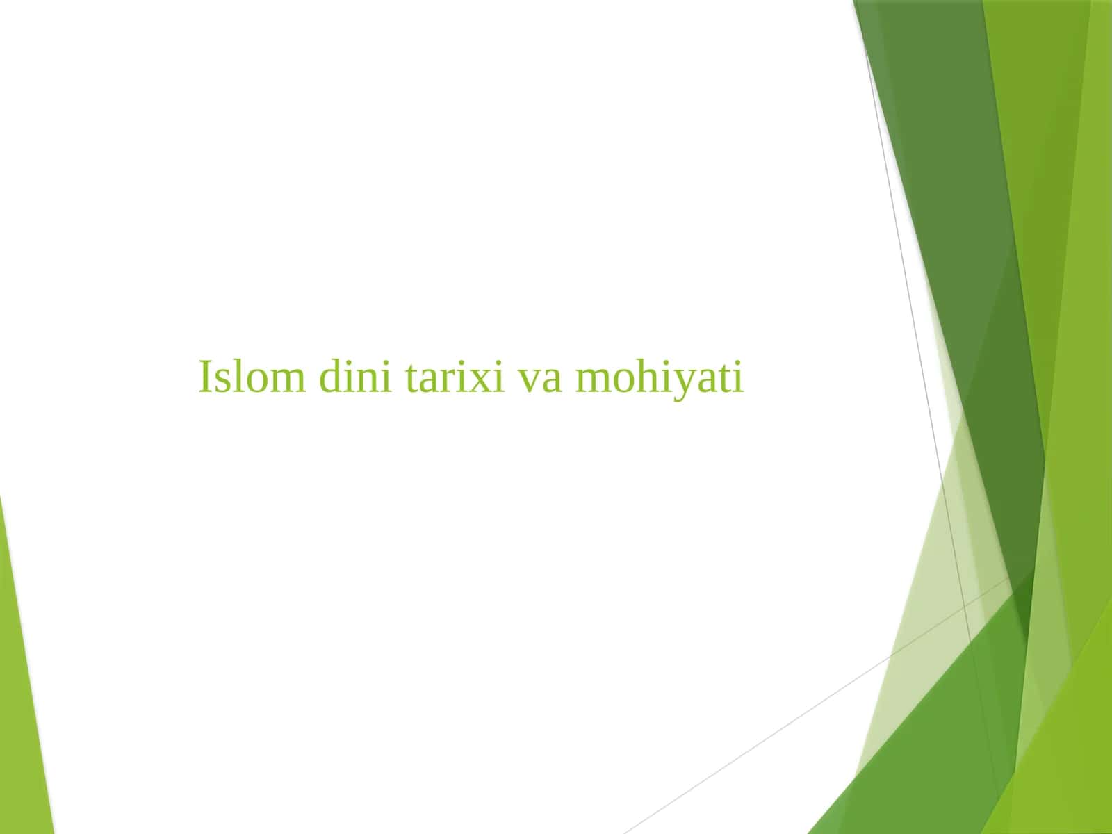 Islom dini tarixi va mohiyati
