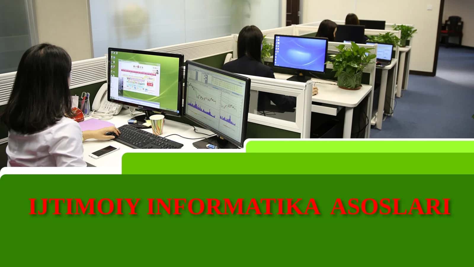 IJTIMOIY INFORMATIKA ASOSLARI