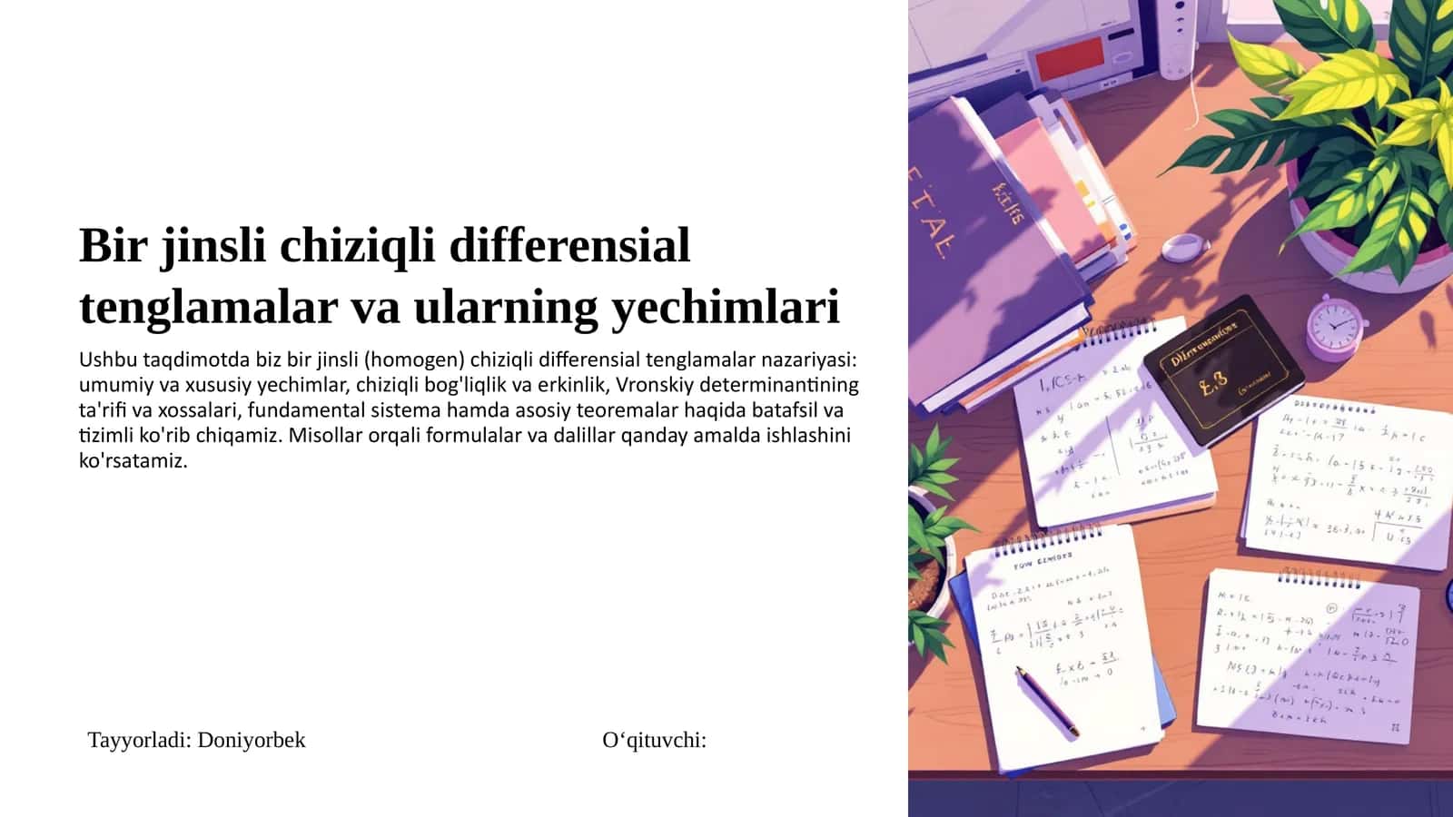 Bir jinsli chiziqli differensial tenglamalar va ularning yechimlari