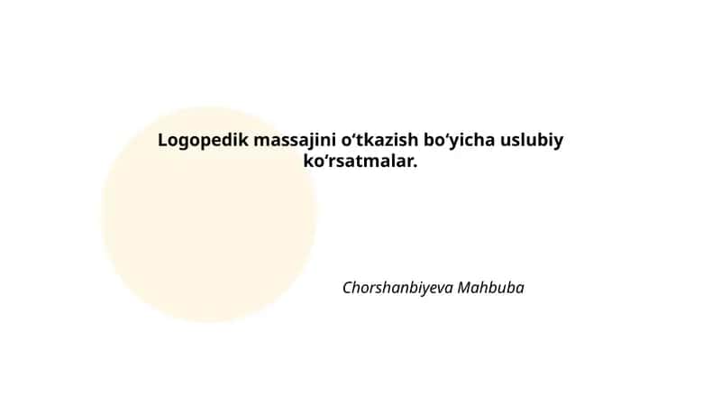Logopedik massajini o‘tkazish bo‘yicha uslubiy ko‘rsatmalar