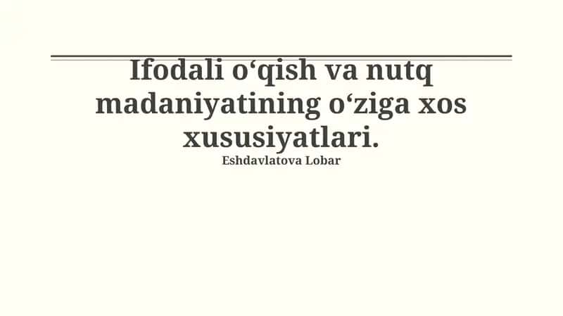 Ifodali oʻqish va nutq madaniyatining oʻziga xos xususiyatlari