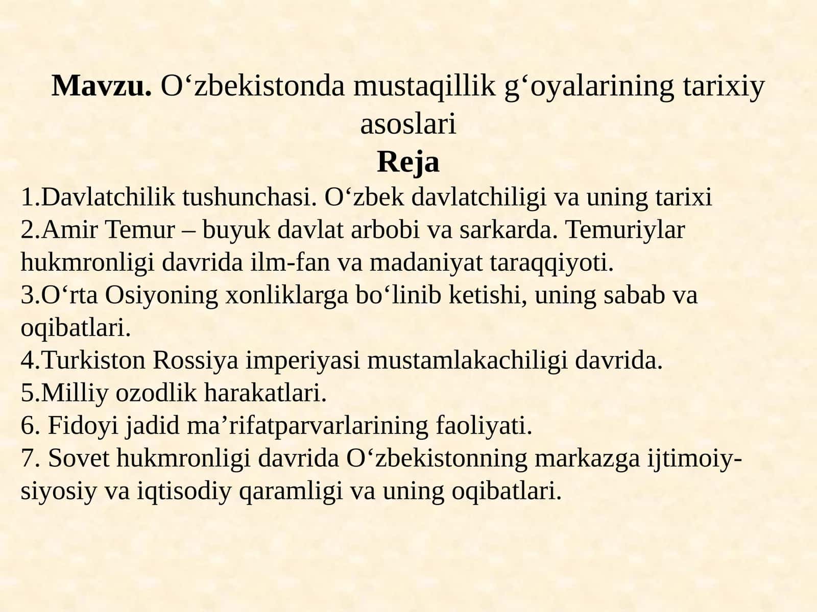 O‘zbekistonda mustaqillik g‘oyalarining tarixiy asoslari