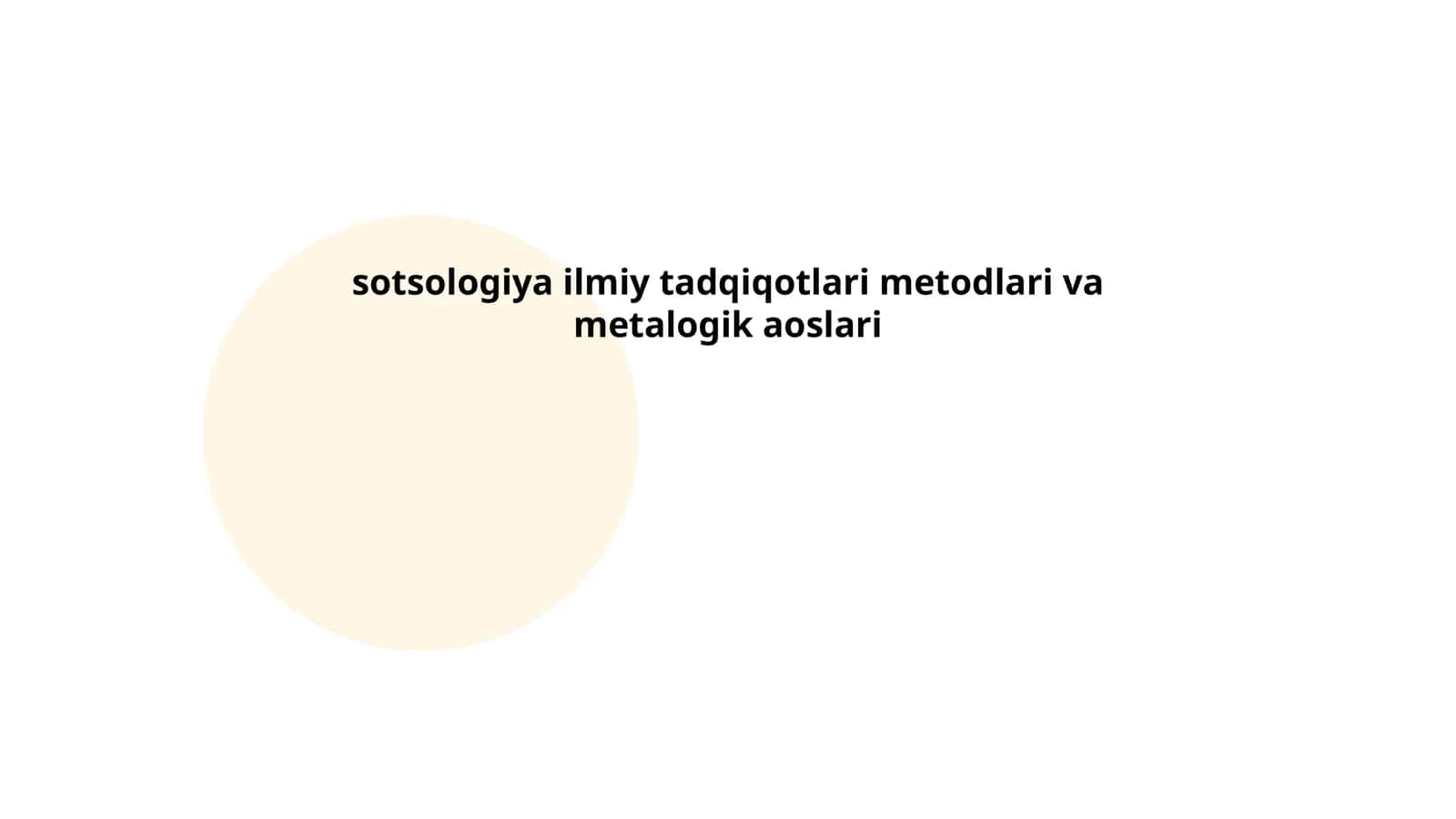 Ilmiy tadqiqotning metodologik asoslari