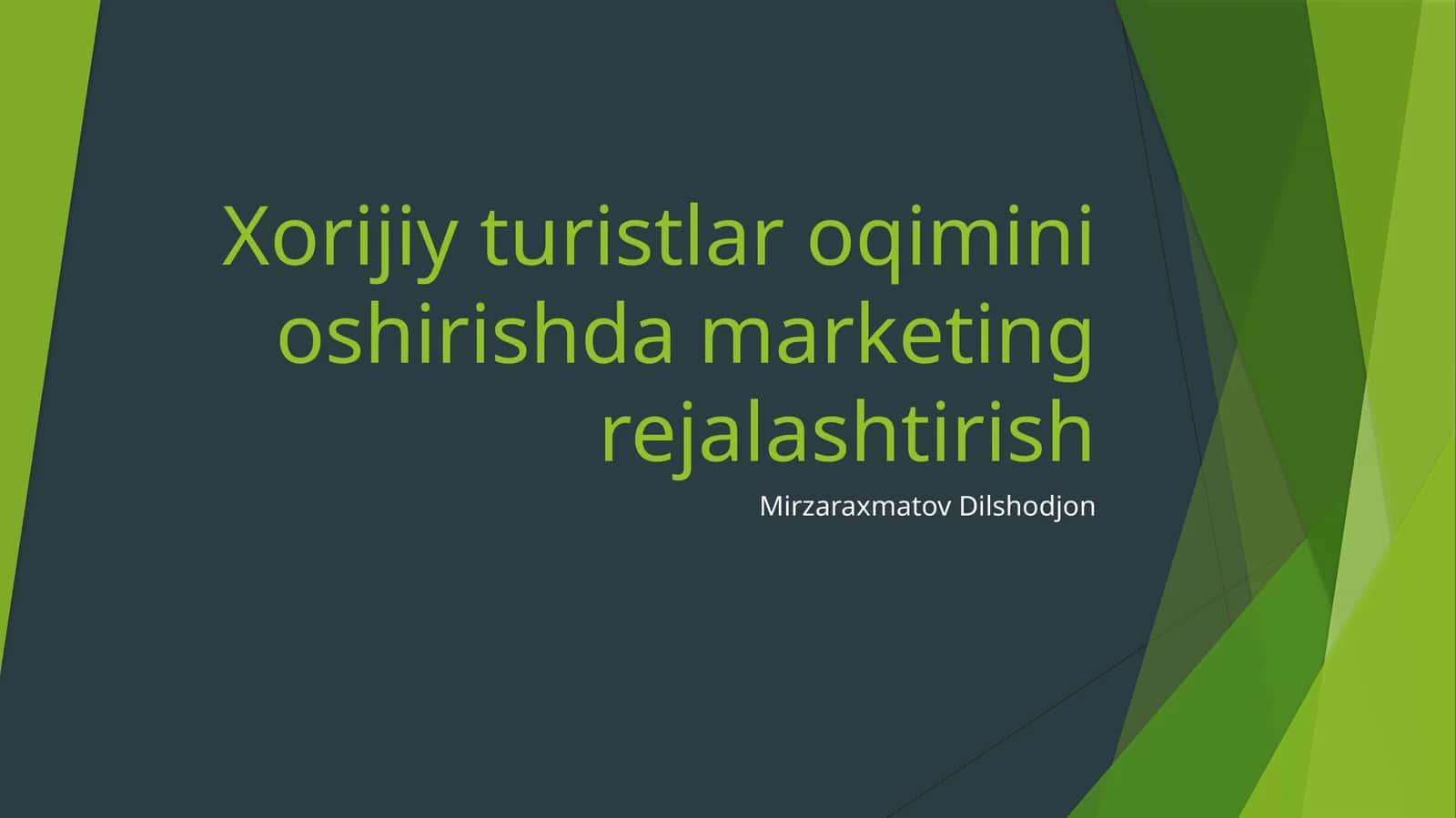 Horijiy turistlar oqimini oshirishda marketing rejalashtirish.pptx