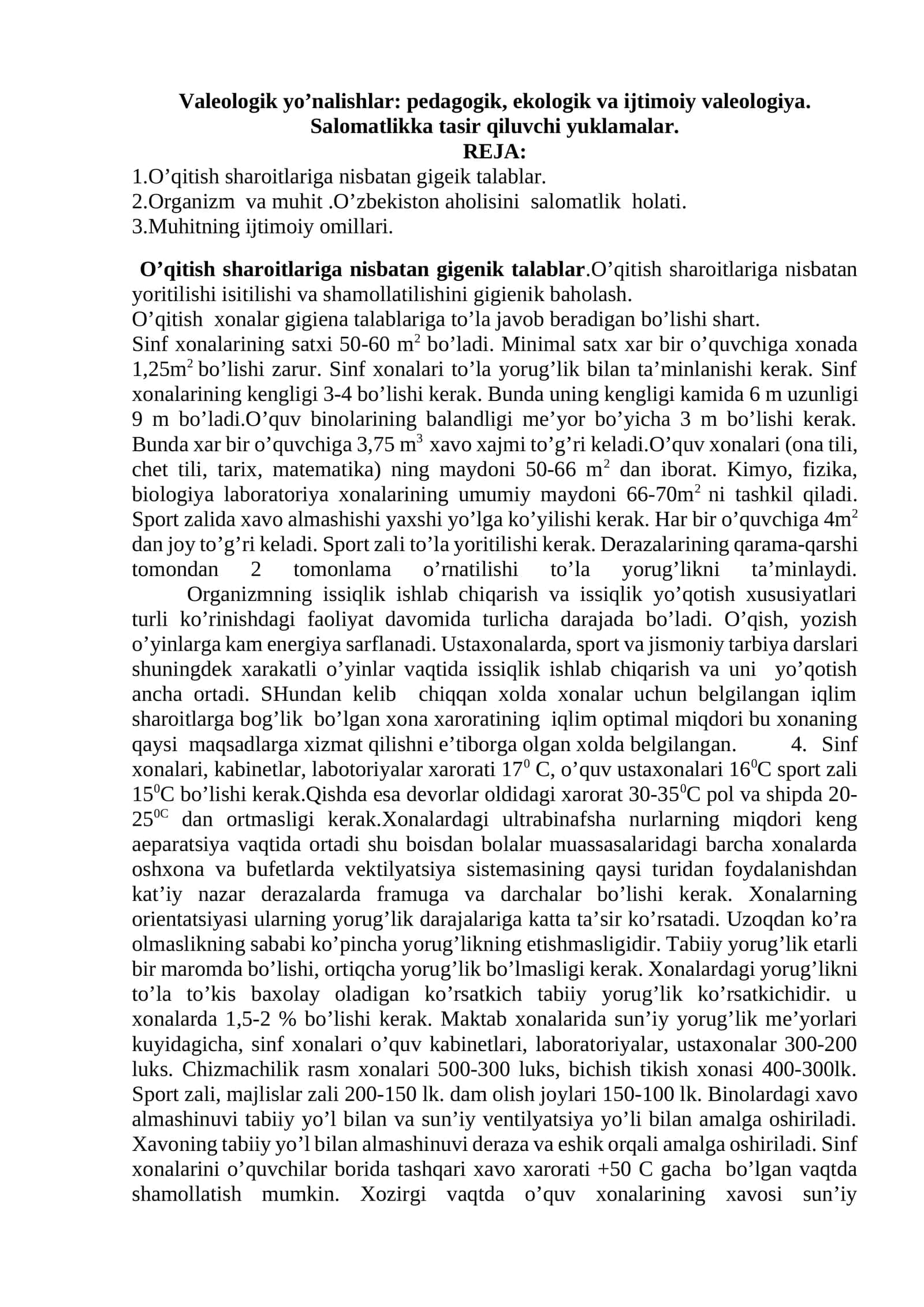 Valeologik yo’nalishlar: pedagogik, ekologik va ijtimoiy valeologiya. Salomatlikka ta'sir qiluvchi yuklamalar