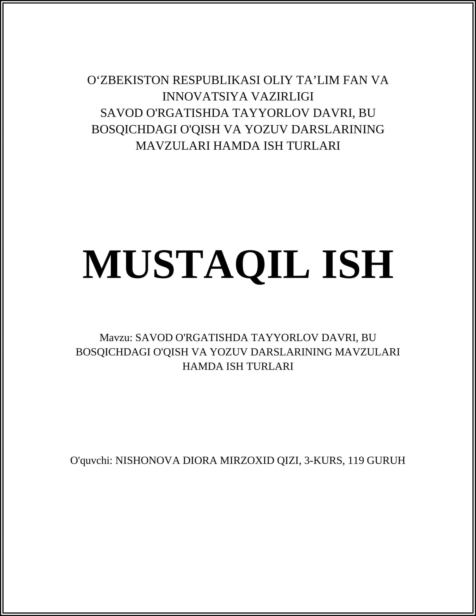 SAVOD O'RGATISHDA TAYYORLOV DAVRI, BU BOSQICHDAGI O'QISH VA YOZUV DARSLARINING MAVZULARI HAMDA ISH TURLARI