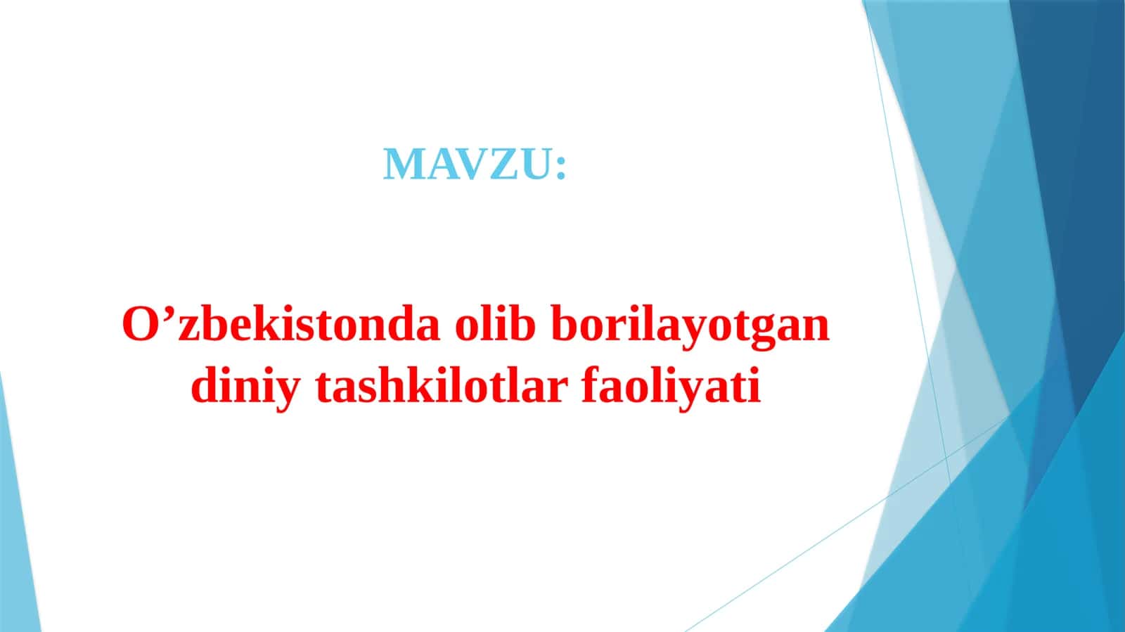 O’zbekistonda olib borilayotgan diniy tashkilotlar faoliyati