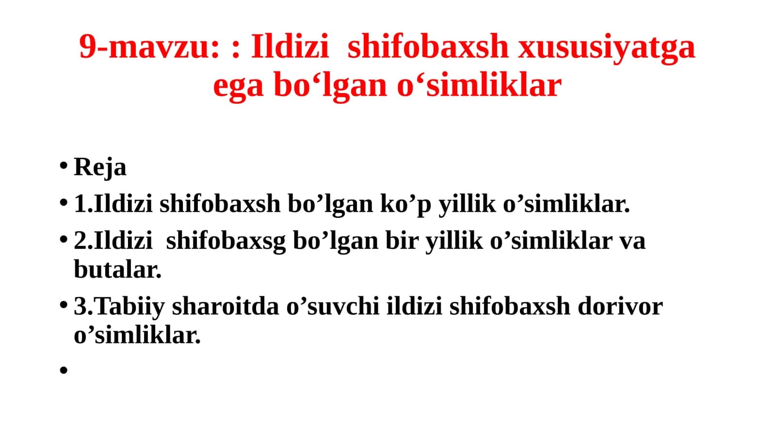 Ildizi shifobaxsh xususiyatga ega bo‘lgan o‘simliklar