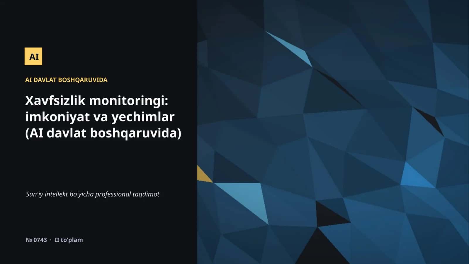 Xavfsizlik monitoringi: imkoniyat va yechimlar