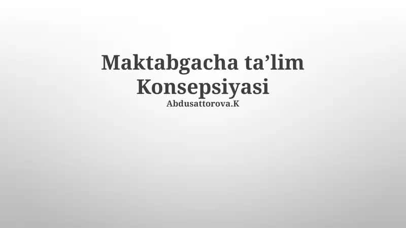 Maktabgacha taʼlim Konsepsiyasi