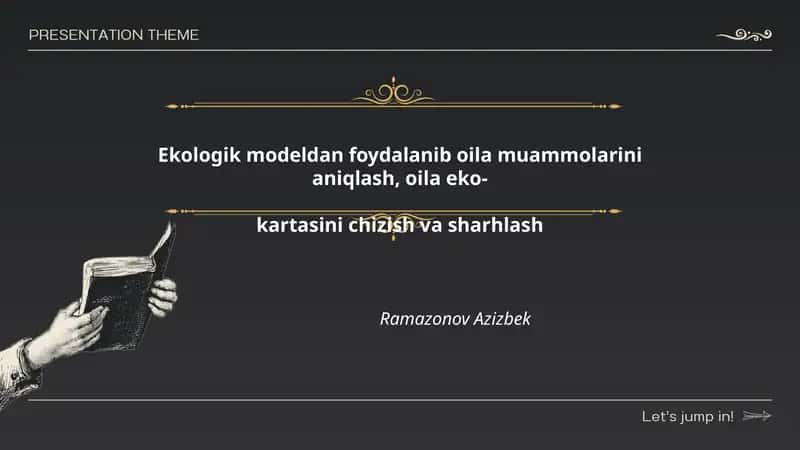 Ekologik modeldan foydalanib oila muammolarini aniqlash, oila eko-kartasini chizish va sharhlash