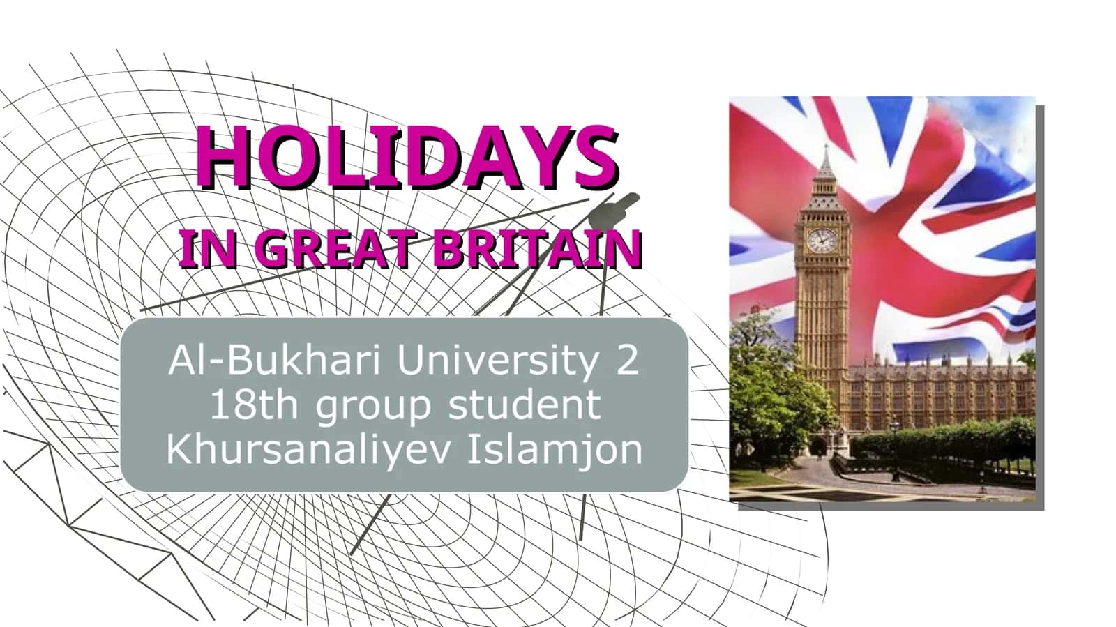 HOLIDAYS IN GREAT BRITAIN