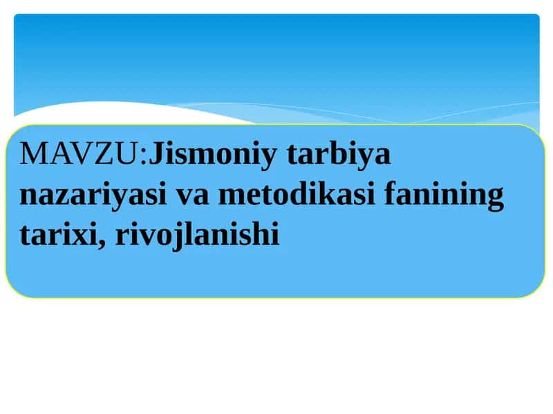 Jismoniy tarbiya nazariyasi va metodikasi