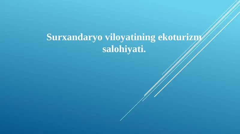 Surxandaryo viloyatining ekoturizm salohiyati.
